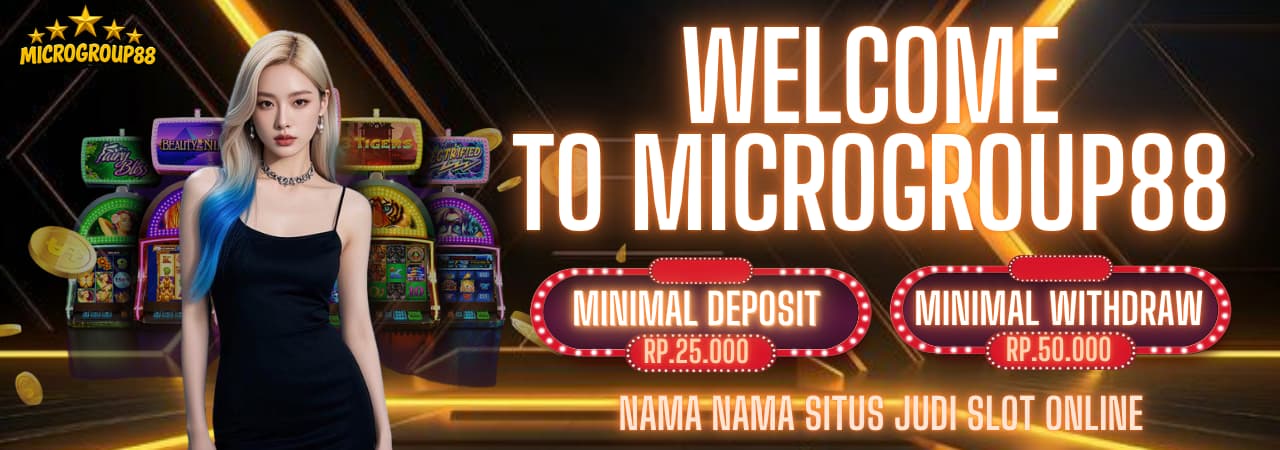 Read more about the article Nama Nama Situs Judi Slot Online Terbaik MICROGROUP88